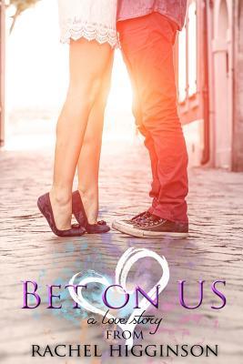 Review: Bet On Us by Rachel Higginson Review: Bet On Us by Rachel Higginson