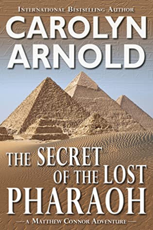 Review Tour: The Secret of the Lost Pharaoh Carolyn Arnold Review Tour: The Secret of the Lost Pharaoh Carolyn Arnold