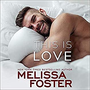 Audio Book Review: This Is Love by Melissa Foster Audio Book Review: This Is Love by Melissa Foster