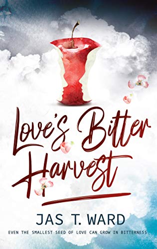 Love's Bitter Harvest