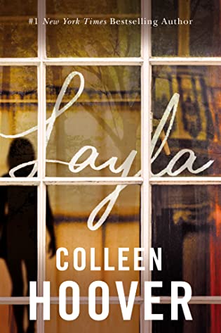 Blog Tour and Giveaway for Layla by Colleen Hoover Blog Tour and Giveaway for Layla by Colleen Hoover
